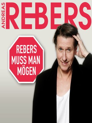 cover image of Andreas Rebers, Rebers muss man mögen